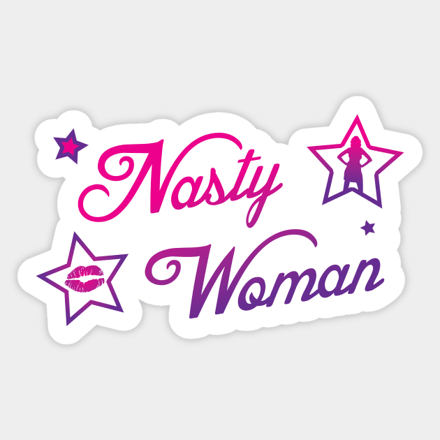 Nasty Woman Sticker by immerzion